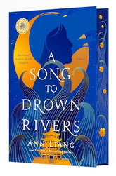 A Song to Drown Rivers